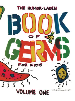 cover image of The Humor-Laden Book of Germs for Kids